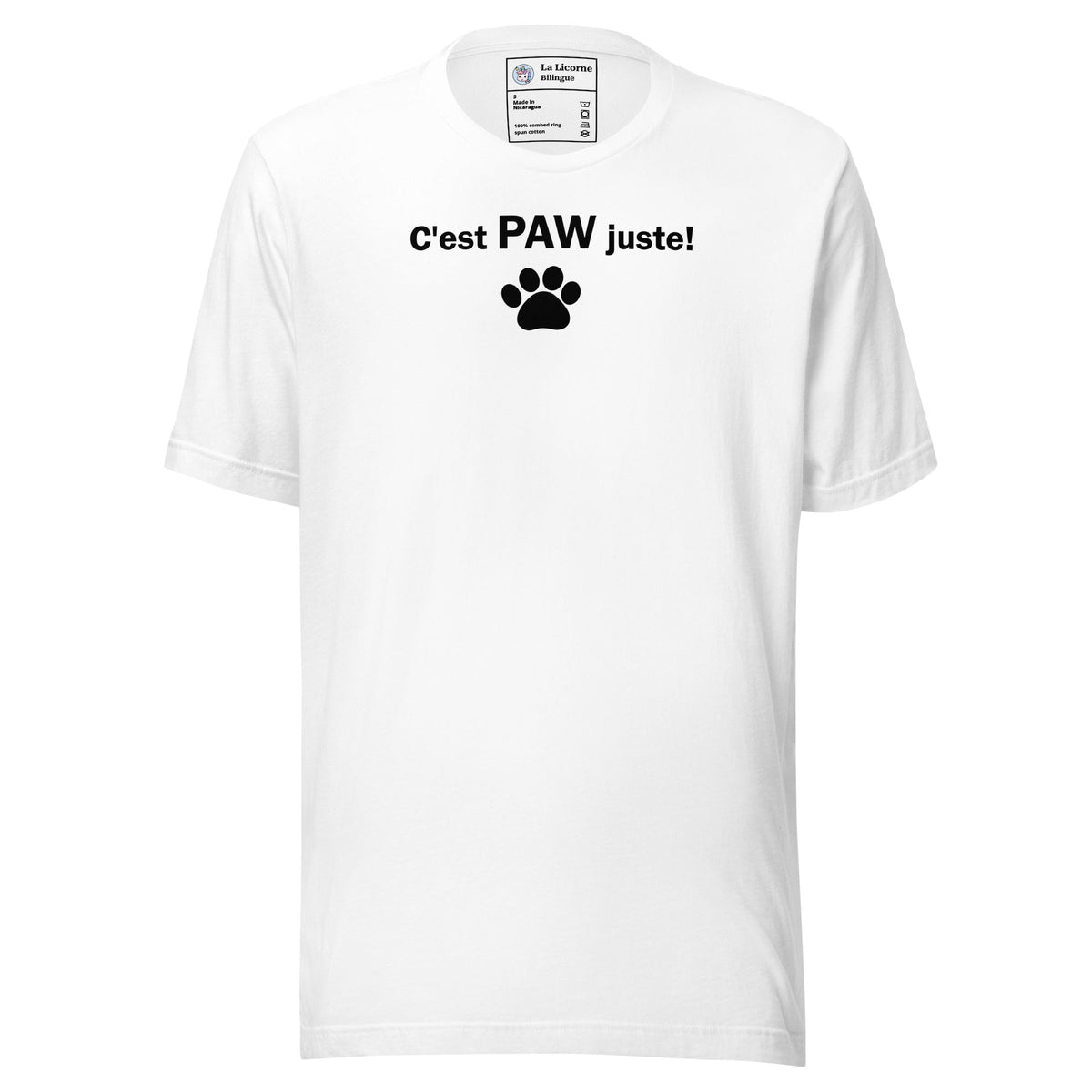 T-shirt adulte unisexe blanc « C’est PAW juste! », vue du vêtement entier de face.